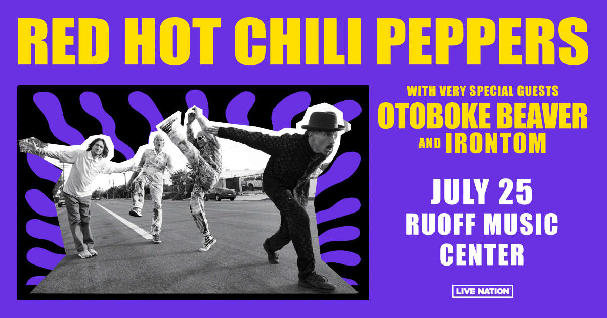 Red Hot Chili Peppers, Otoboke Beaver & IRONTOM